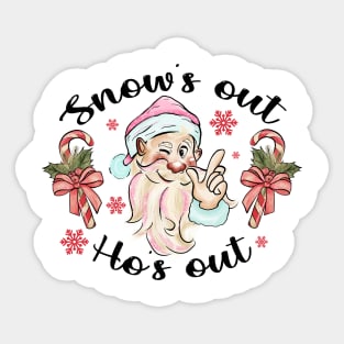 Snow's Out Ho's Out Sticker